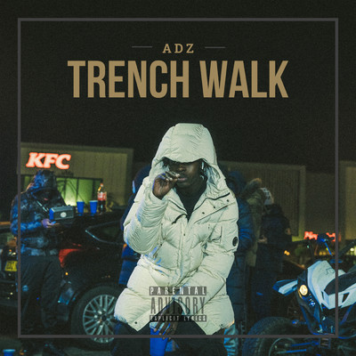シングル/Trench Walk (Explicit)/Adz
