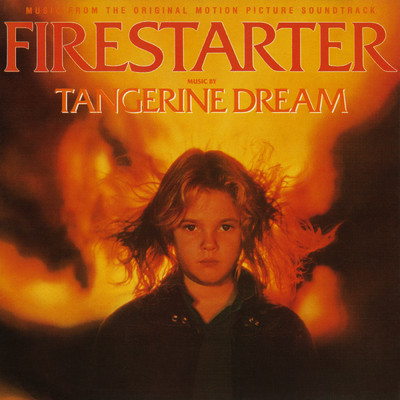 アルバム/Firestarter (Music From The Original Motion Picture Soundtrack)/タンジェリン・ドリーム