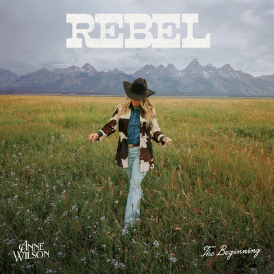 アルバム/REBEL (The Beginning)/Anne Wilson