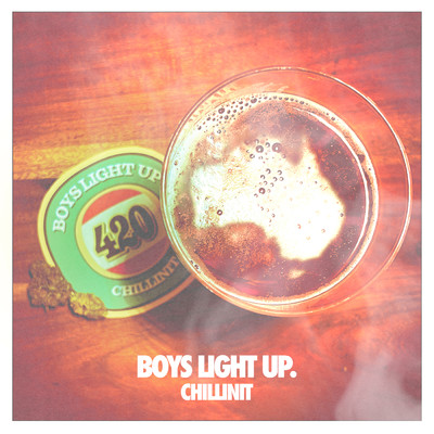 シングル/Boys Light Up (Explicit)/Chillinit