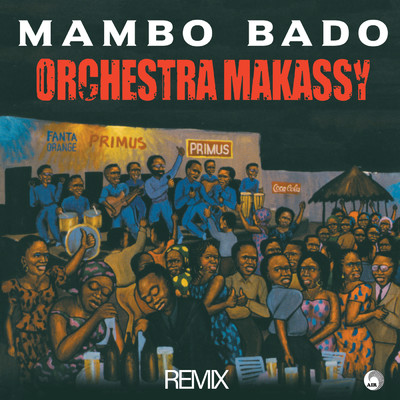 Mambo Bado (Remix)/Orchestra Makassy