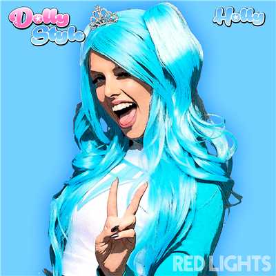 シングル/Red Lights (featuring Holly／Singback Version)/Dolly Style