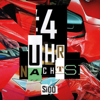 4 Uhr Nachts (Explicit) (featuring Haftbefehl, Kool Savas)/Sido
