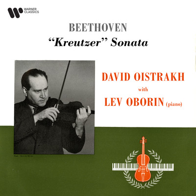 Violin Sonata No. 9 in A Major, Op. 47 ”Kreutzer”: II. (d) Variation III/David Oistrakh & Lev Oborin