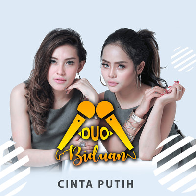 シングル/Cinta Putih/Duo Biduan