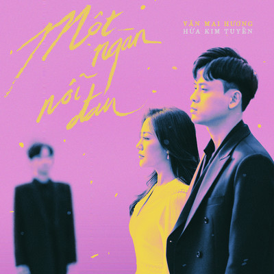 シングル/Mot Ngan Noi Dau/Van Mai Huong & Hua Kim Tuyen