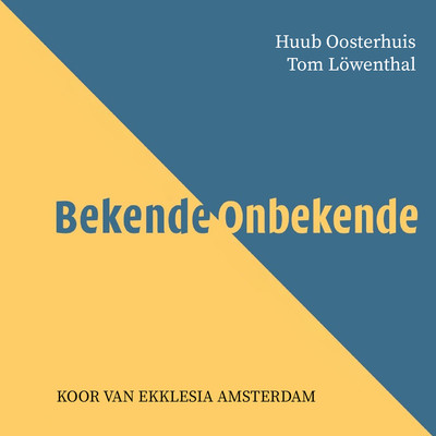 Huub Oosterhuis, Koor van Ekklesia Amsterdam & Tom Lowenthal
