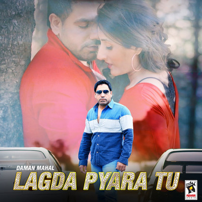 Lagda Pyara Tu (feat. Sonya Sehra)/Daman Mahal