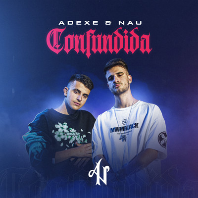 Confundida/Adexe & Nau