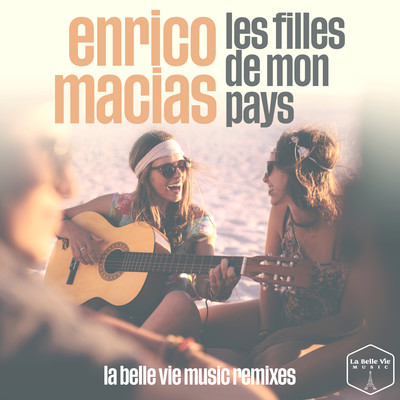 アルバム/Les filles de mon pays (La Belle Vie Music Remixes)/Enrico Macias