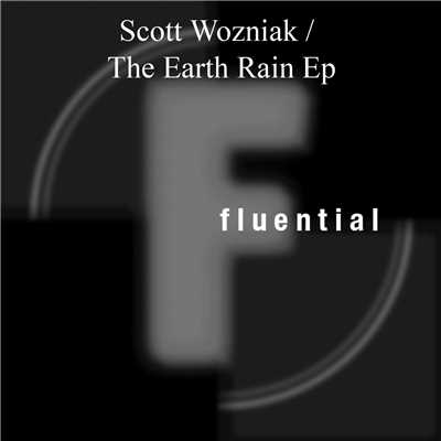 The Earth Rain EP/Scott Wozniak