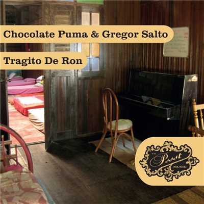 Tragito De Ron/Chocolate Puma & Gregor Salto