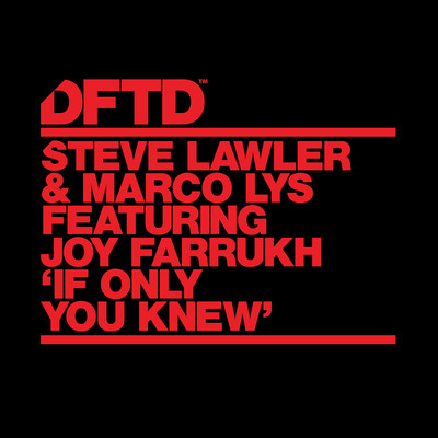 If Only You Knew (feat. Joy Farrukh)/Steve Lawler & Marco Lys