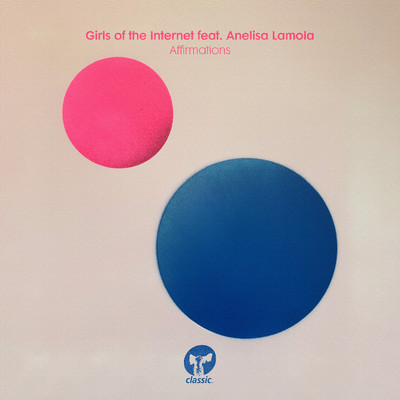 シングル/Affirmations (feat. Anelisa Lamola) [Extended Mix]/Girls Of The Internet