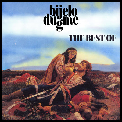 アルバム/The Best Of/Bijelo Dugme