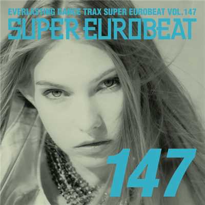 アルバム/SUPER EUROBEAT VOL.147/SUPER EUROBEAT (V.A.)