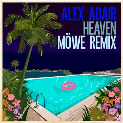 シングル/Heaven (MOWE Remix)/Alex Adair