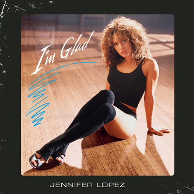 I'm Glad (J-Lo vs. Who Da Funk Main Mix)/Jennifer Lopez