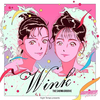 シングル/Special To Me (Night Tempo Showa Groove Mix)/Night Tempo,Wink