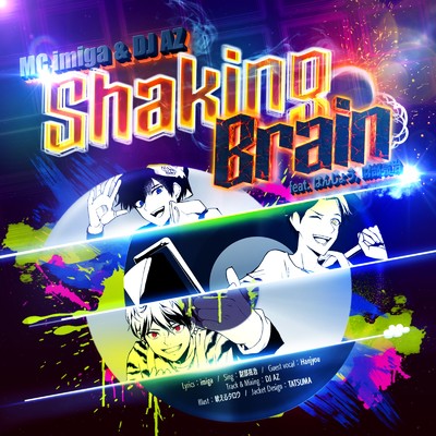 Shaking Brain (feat. はんじょう & 財部亮治)/MC imiga & DJ AZ