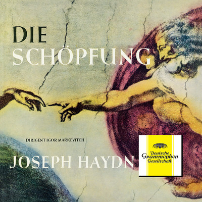 Haydn: Die Schopfung, Hob.XXI:2 ／ Part 1 - Haydn: Nun beut die Flur das frische Grun [The Creation (Die Schopfung), Hob.XI: 2 ／ Part 1 (Sung in/イルムガルト・ゼーフリート／ベルリン・フィルハーモニー管弦楽団／イーゴリ・マルケヴィチ