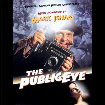 アルバム/The Public Eye (Original Motion Picture Soundtrack)/マーク・アイシャム