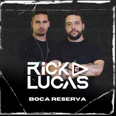 シングル/Boca Reserva/Rick e Lucas／Moda Music
