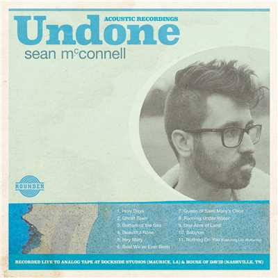 Undone/Sean McConnell