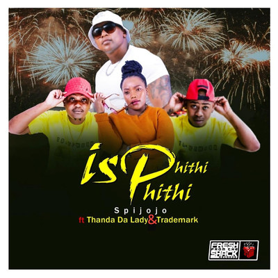 シングル/Isphithiphithi (feat. Thanda Da Lady & Trademark)/spijojo