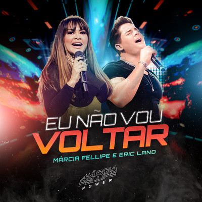 シングル/Eu Nao Vou Voltar/Marcia Fellipe & Eric Land