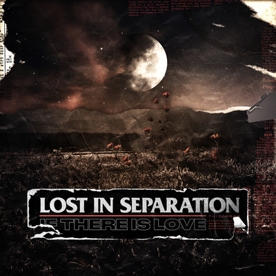If There Is Love/Lost In Separation