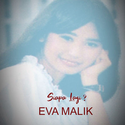 Negeriku Tercinta/Eva Malik