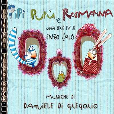 O.S.T. Pipi Pupu e Rosmarina/Daniele Di Gregorio