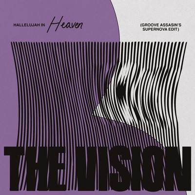 シングル/Hallelujah In Heaven (feat. Andreya Triana) [Groove Assassin's Supernova Edit]/The Vision, Ben Westbeech, & Kon