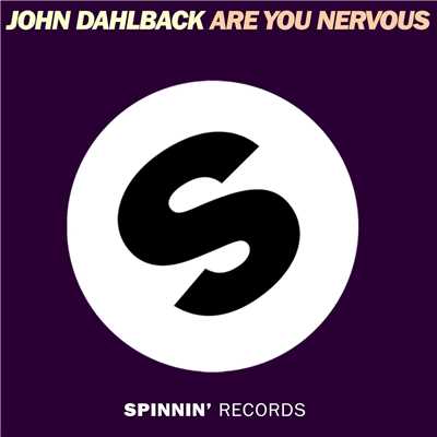 シングル/Are You Nervous/John Dahlback