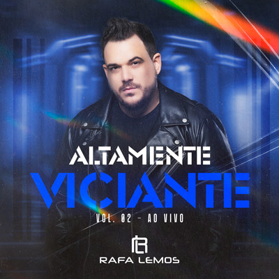 Altamente Viciante, Vol. 02 (Ao Vivo)/Rafa Lemos