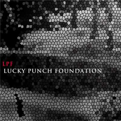 アルバム/LUCKY PUNCH FOUNDATION/LPF