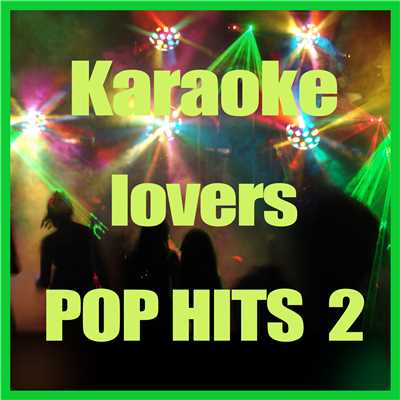 アルバム/Karaoke Lovers POP Hits 2/Karaoke Cover Lovers