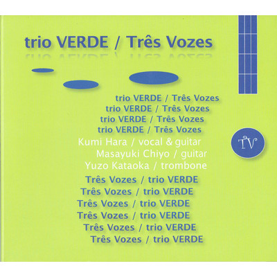 Tres Vozes/trio VERDE