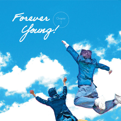 Forever Young！〜Chapter1〜/Various Artists