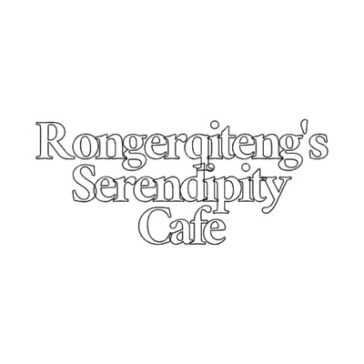 Beautiful Girl I Admire/Rongerqiteng's Serendipity Cafe