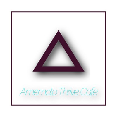 Amemoto Thrive Cafe/Amemoto Thrive Cafe