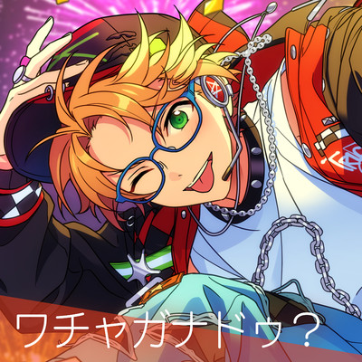 ワチャガナドゥ？/Trickstar