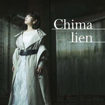 シングル/lien/Chima