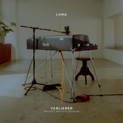 シングル/verlierer (Rhodes Akustik Session)/LUNA