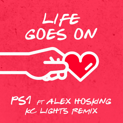 シングル/Life Goes On (KC Lights Remix) feat.Alex Hosking/PS1