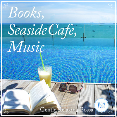 Serene Seaside Moments/Relax α Wave