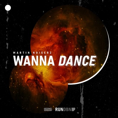 Wanna Dance/Martin Noiserz