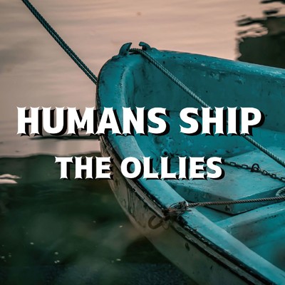 アルバム/HUMANS SHIP/THE OLLIES