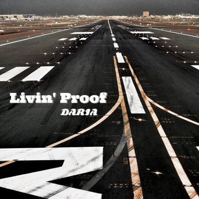 シングル/Livin' Proof/DARIA
